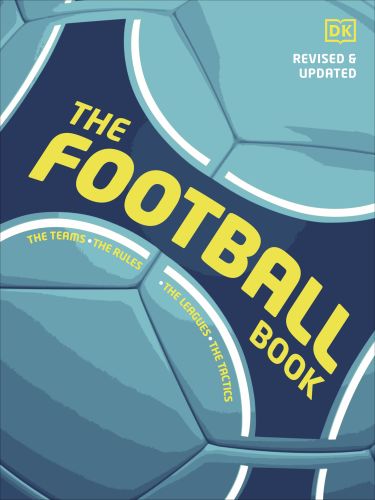 The Football Book: The Teams *The Rules *The Leagues * The Tactics - MPHOnline.com