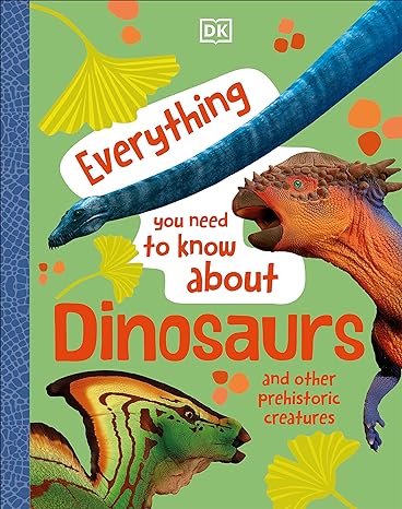 DK Everything You Need to Know About Dinosaurs - MPHOnline.com