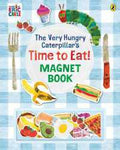 The Very Hungry Caterpillar's Time to Eat! Magnet Book - MPHOnline.com