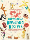 Marvellously Revolting Recipes: Inspired by the stories of Roald Dahl - MPHOnline.com