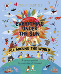 Award-winning podcast host Molly Oldfield once again delights readers with this new, beautifully illustrated book answering 366 curious questions asked by children from around the world. EVERYTHING UNDER THE SUN: ALL AROUND THE WORLD, now at MPHOnline.com.