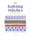 Knitting Stitches Step-by-Step: More than 150 Essential Stitches to Knit, Purl, and Perfect - MPHOnline.com