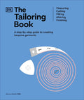The Tailoring Book: Measuring. Cutting. Fitting. Altering. Finishing - MPHOnline.com