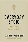 The Everyday Stoic: Simple Rules for a Good Life - MPHOnline.com