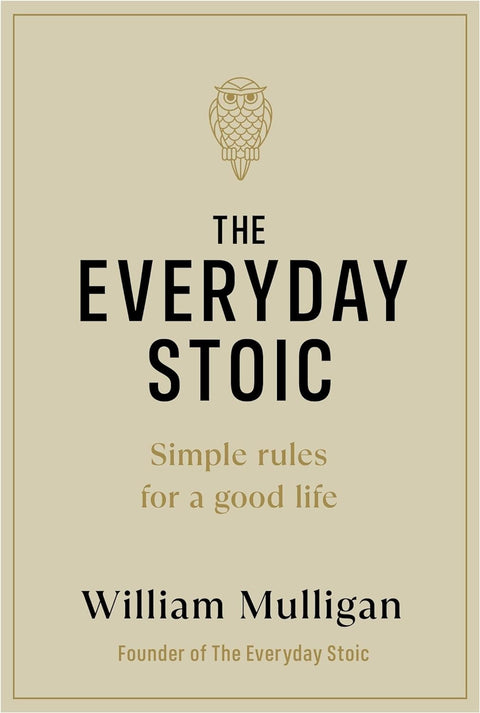 The Everyday Stoic: Simple Rules for a Good Life - MPHOnline.com