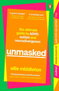Unmasked: The Ultimate Guide to ADHD, Autism and Neurodivergence - MPHOnline.com