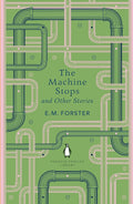 The Machine Stops and Other Stories - Penguin English Library - MPHOnline.com