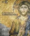 A History of Christianity: 2,000 Years of Faith - MPHOnline.com