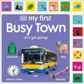 My First Busy Town (My First Tabbed Board Book) - MPHOnline.com