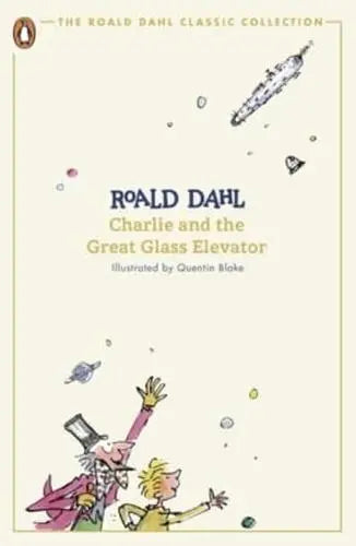 Charlie and the Great Glass Elevator (Roald Dahl Classic) - MPHOnline.com