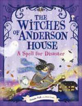 The Witches of Anderson House #01: A Spell for Disaster - MPHOnline.com