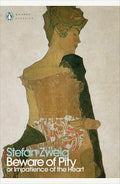 Beware of Pity (Or Impatience of the Heart) by Stefan Zweig - Penguin Modern Classics - MPHOnline.com