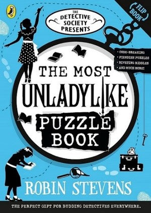 The Most Unladylike Puzzle Book (The Detective Society Presents) - MPHOnline.com