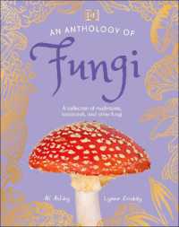 An Anthology of Fungi (DK Children's Anthologies) - MPHOnline.com