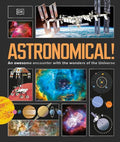 Astronomical! An Awesome Encounter With the Wonders of the Universe - MPHOnline.com