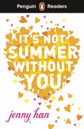 Penguin Readers L04: It's Not Summer Without You (ELT Graded Reader) - MPHOnline.com