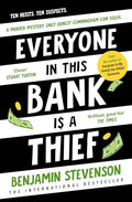 Everyone In This Bank Is A Thief - MPHOnline.com