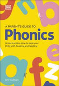 A Parent's Guide to Phonics (DK Super Phonics) - MPHOnline.com