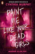Paint Me Like Your Dead Girls (UK) - MPHOnline.com