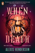 WHEN I WAS DEATH by Alexis Henderson: a haunting and lyrical speculative horror about a group of girls doing Death’s bidding in exchange for preserving their own lives. Now at MPHOnline.com.