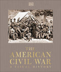 The American Civil War (DK Definitive Visual Histories) - MPHOnline.com