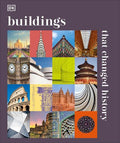 Buildings that Changed History (DK History Changers) - MPHOnline.com