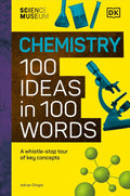 Chemistry 100 Ideas in 100 Words (The Science Museum) - MPHOnline.com