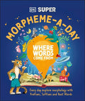 Where Words Come From Morpheme-A-Day (DK Super) - MPHOnline.com