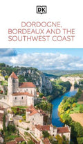 DK Dordogne, Bordeaux and the Southwest Coast - MPHOnline.com
