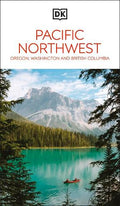 DK Pacific Northwest: Oregon, Washington and British Columbia - MPHOnline.com