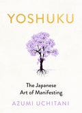 Steeped in ancient spiritual beliefs and practices, YOSHUKU unveils the secrets of a long-established Japanese approach to bringing your deepest wishes to fruition. Azumi Uchitani's treatise on the Japanese art of manifesting is now at MPHOnline.com.