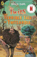 The Terrible Tale of Twitlandia (The Twits) - MPHOnline.com