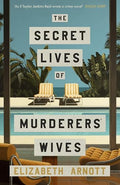 The Secret Lives of Murderers' Wives - MPHOnline.com