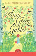 Anne of Green Gables (Puffin Classics) (9780241734186) - MPHOnline.com