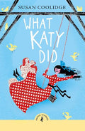 Puffin Classics: What Katy Did (2025) - MPHOnline.com