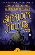 The Extraordinary Cases of Sherlock Holmes (Puffin Classics) - MPHOnline.com