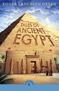 Tales of Ancient Egypt (Puffin Classics) - MPHOnline.com