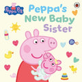 Peppa's New Baby Sister - MPHOnline.com