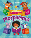 DK Super Phonics: My Big Book of Mighty Morphemes - DK Children UK - MPHOnline.com