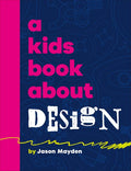 A Kids Book About Design - MPHOnline.com