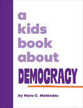 A Kids Book About Democracy - MPHOnline.com