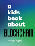 A Kids Book About Blockchain - MPHOnline.com