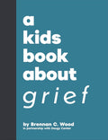 A Kids Book About Grief - MPHOnline.com