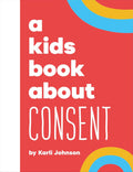 A Kids Book About Consent - MPHOnline.com