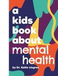 A Kids Book About Mental Health - MPHOnline.com