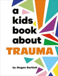 A Kids Book About Trauma - MPHOnline.com