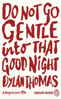 Do Not Go Gentle Into That Good Night (Penguin Archive) - MPHOnline.com