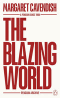 The Blazing World (Penguin Archive) - MPHOnline.com