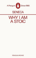 Why I am a Stoic (Penguin Archive) - MPHOnline.com