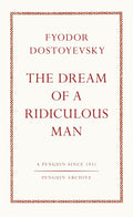 The Dream of a Ridiculous Man (Penguin Archive) - MPHOnline.com